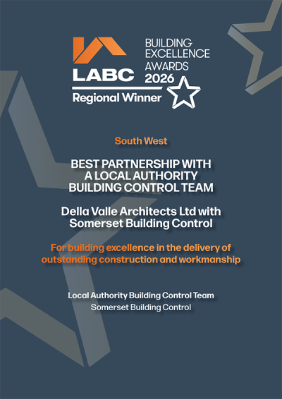 Best partnership with a local authority building control team - Della Valle Architects Ltd with Somerset Building Control.